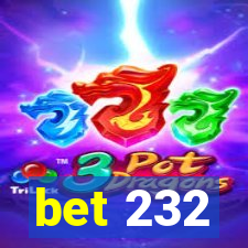 bet 232